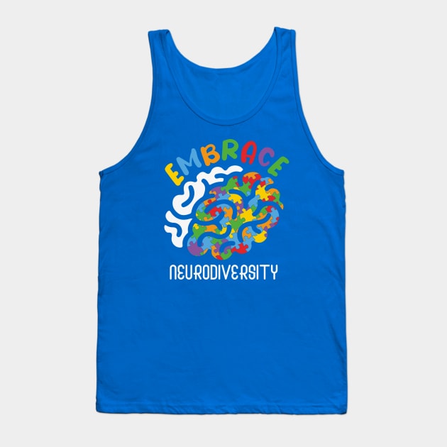 Autism Awareness - Embrace Neurodiversity Tank Top by Peter the T-Shirt Dude